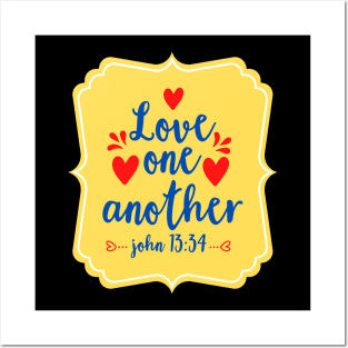 Love One Another Posters and Art